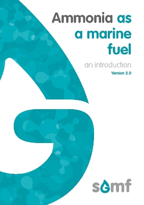 Ammonia as a marine fuel - an introduction Revised edition