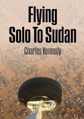 Flying Solo To Sudan: Flight Of The Butterfly