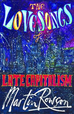 Love Songs of Late Capitalism