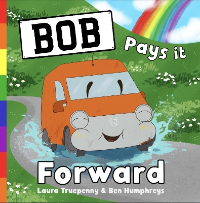 Bob Pays it Forward, 2, The Adventures of Bob the Magical Campervan