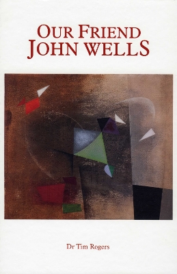 Our Friend John Wells