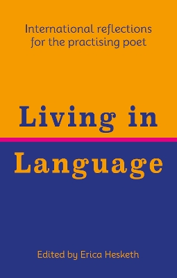 Living in Language: International reflections for the practising poet 2024