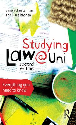 Studying Law at University: Everything you need to know 2nd edition