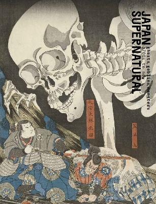 Japan Supernatural: ghosts, goblins and monsters 1700's to now