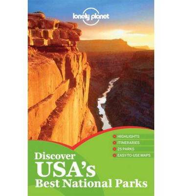 Lonely Planet Discover USA's Best National Parks