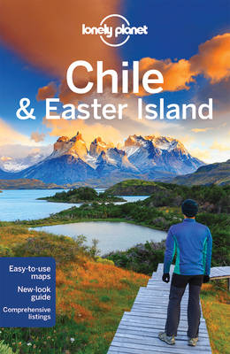 Lonely Planet Chile & Easter Island 10th Revised edition