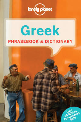 Lonely Planet Greek Phrasebook & Dictionary 5th Revised edition, 5