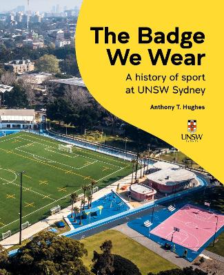 Badge We Wear: A history of sport at UNSW Sydney