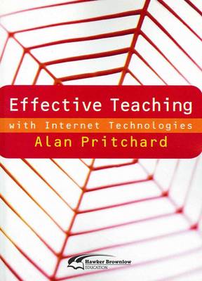Effective Teaching with Internet Technologies