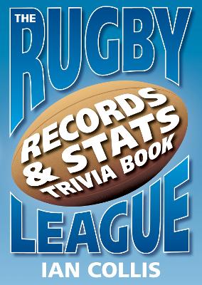 RUGBY LEAGUE Book of Records, Stats and Trivia