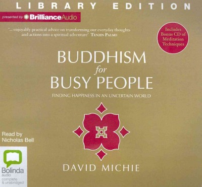 Buddhism for Busy People: Finding Happiness in an Uncertain World Library ed.