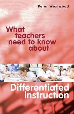 What Teachers Need to Know About Differentiated Instruction