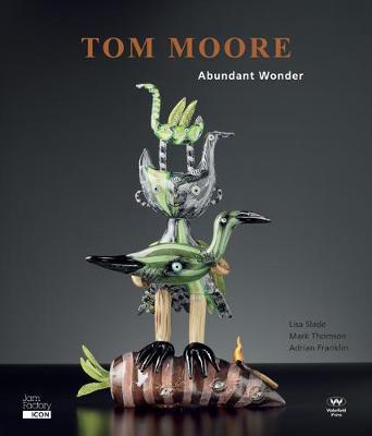 Tom Moore: Abundant Wonder
