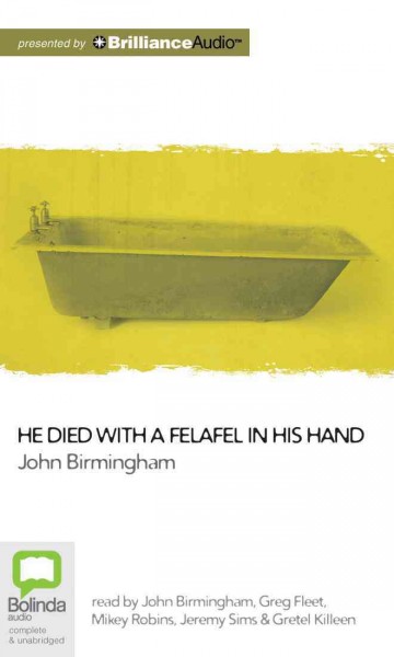 He Died with a Felafel in His Hand: Library Edition Abridged