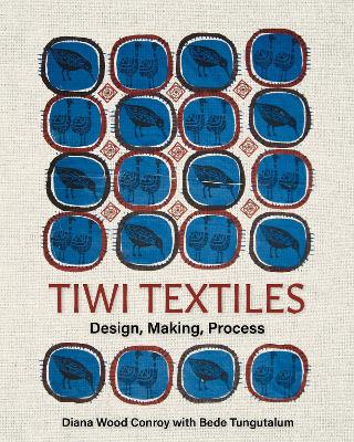 Tiwi Textiles: Design, Making, Process Digital original