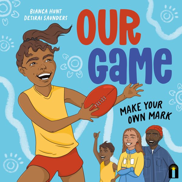 Our Game: Make Your Own Mark