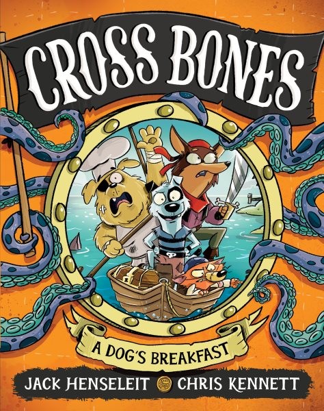 Cross Bones: A Dog's Breakfast: Cross Bones #1