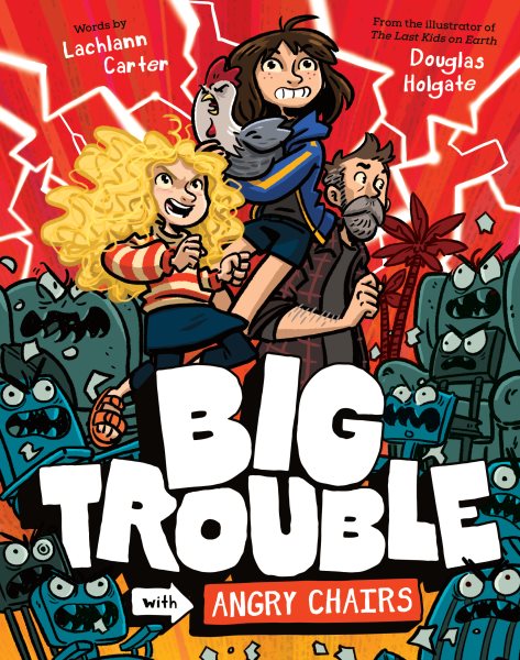 Big Trouble with Angry Chairs: Big Trouble #1