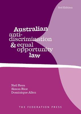 Australian Anti-Discrimination and Equal Opportunity Law 3rd New edition