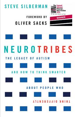 Neurotribes: The Legacy of Autism and How to Think Smarter About People Who Think   Differently International edition