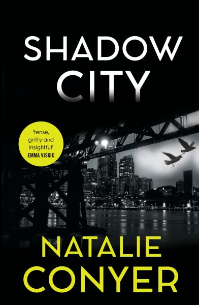 Shadow City: New crime fiction from Ned Kelly award-winning author