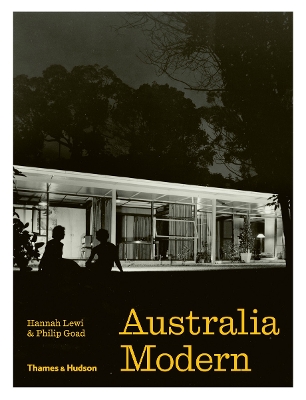 Australia Modern: Architecture, Landscape & Design 19251975