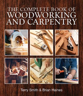 Complete Book of Woodworking and Carpentry