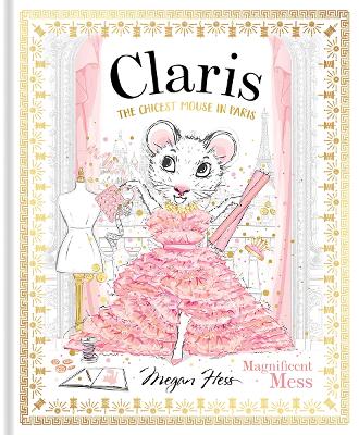Claris: Magnificent Mess: Claris #8, Volume 8
