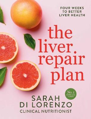 Liver Repair Plan: Four Weeks to Better Liver Health