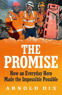 Promise: How an everyday hero made the impossible possible