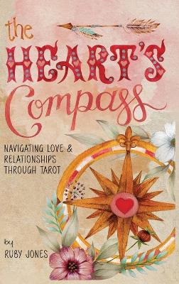 Heart's Compass: Navigating Love and Relationships through Tarot