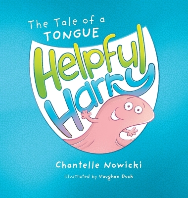 Helpful Harry The Tale of a Tongue