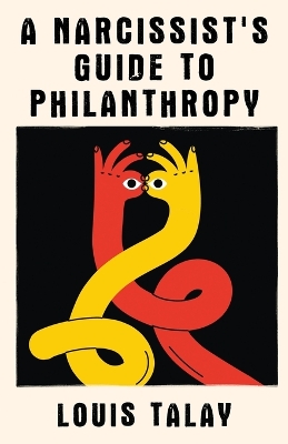 Narcissist's Guide to Philanthropy