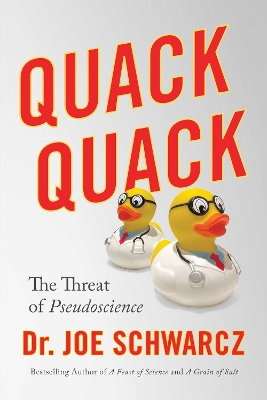 Quack Quack: The Threat of Pseudoscience No Edition