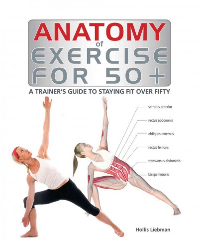 Anatomy of Exercise for 50plus
