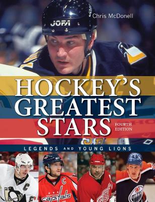 Hockey's Greatest Stars: Legends and Young Lions 4th ed.