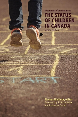 Question of Commitment: The Status of Children in Canada 2nd Revised edition