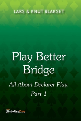 Play Better Bridge: Part 1