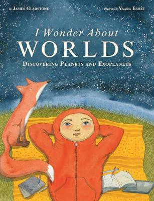 I Wonder About Worlds: Discovering Planets and Exoplanets