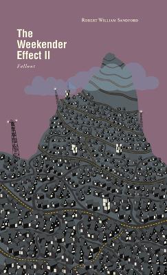 Weekender Effect II: Fallout