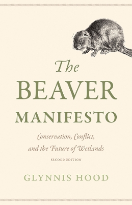 Beaver Manifesto: Conservation, Conflict, and the Future of Wetlands