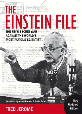 Einstein File: The FBI's Secret War Against the World's Most Famous Scientist 2nd Revised edition