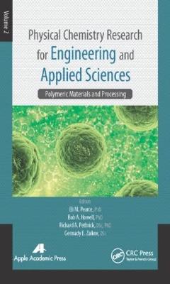 Physical Chemistry Research for Engineering and Applied Sciences, Volume Two: Polymeric Materials and Processing