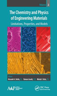 Chemistry and Physics of Engineering Materials, Volume Two: Limitations, Properties, and Models