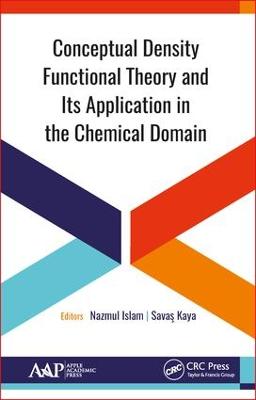Conceptual Density Functional Theory and Its Application in the Chemical  Domain