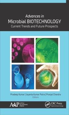 Advances in Microbial Biotechnology: Current Trends and Future Prospects