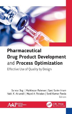 Pharmaceutical Drug Product Development and Process Optimization: Effective Use of Quality by Design