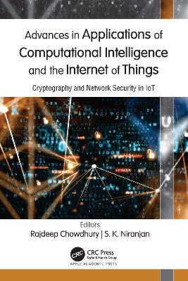 Advances in Applications of Computational Intelligence and the Internet of  Things: Cryptography and Network Security in IoT