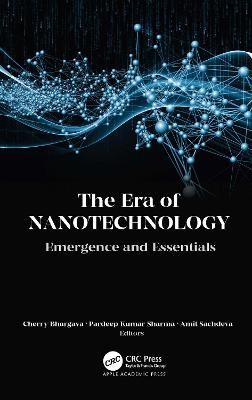 Era of Nanotechnology: Emergence and Essentials