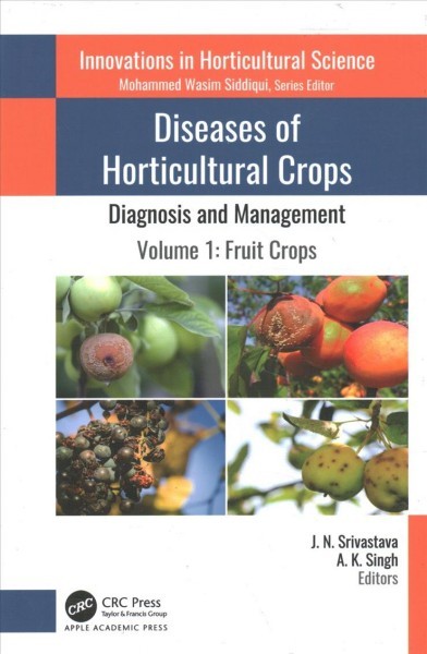 Diseases of Horticultural Crops: Diagnosis and Management: 4-Volume Set